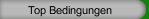 Top Bedingungen